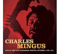 7215435 Audio Cd Charles Mingus - Live At The Jazz Wrokshop Boston October 11 19