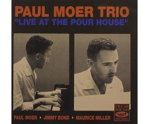 Live At The Pour House - Paul Moer Trio (Audio cd)