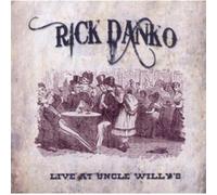 Live At Uncle Willy'S - Rick Danko (Audio CD)