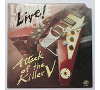 Live - Attack of the Killer V