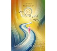 Live before you leave: Questioning life and death