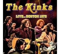Live Boston 1972 - Kinks (The) (Audio Cd)