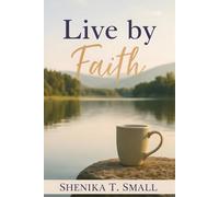 Live By Faith