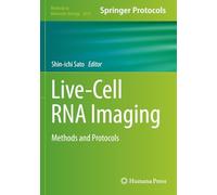 Live-Cell RNA Imaging: Methods and Protocols