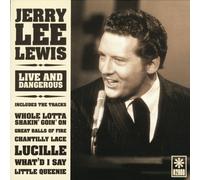 Live & Dangerous by Jerry Lee Lewis
