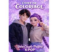 Livʀé de Coloʀíage K P-O P: Collection Couples & Idoles