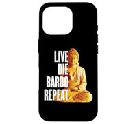 Live Die Bardo Repeat - Rinascita Dharma Karma Reincarnazione Custodia per iPhone 16 Pro
