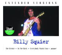 Live!: Extended Versions by Billy Squier [Music CD]