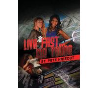Live Fast Die Young: St. Pete Hideout (DVD) Andre Miller Gia Gia Mike Diggs