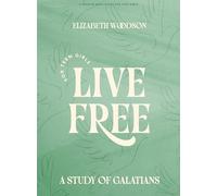 Live Free Teen Girls' Bible Study Book