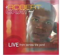 Robert Cray Live from Across the Pond (CD)