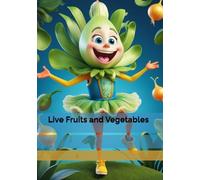 Live Fruits and Vegetables