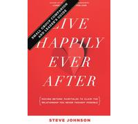 Live Happily Ever After: Small Group Companion and Leader's Guide
