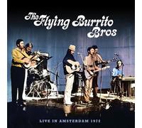 The Flying Burrito Brothers Live in Amsterdam 1972 (CD) Album