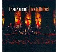 Live In Belfast by Brian Kennedy
