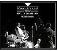 Live in Europe 1959: Complete Recordings by SONNY TRIO ROLLINS