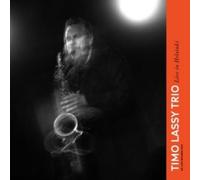 Live In Helsinki - Timo Lassy Trio (Audio cd)