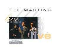 Live In His Presence by The Martins