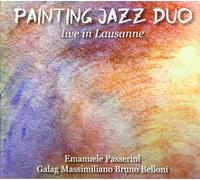 Live In Lausanne - Painting Jazz Duo (Audio cd)