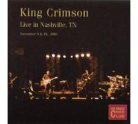 Live in Nashville, November 9 & 10, 2001 by King Crimson