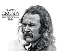 Live In New York 1984 (1 CD Audio) - David Crosby (Audio Cd)