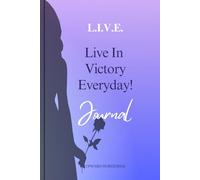 Live In Victory Everyday:: Gratitude , Goal and Prayer Journal