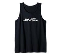 Live Laugh Leave Me Alone Sarcastic Witty Y2K Gen Z Novità Canotta