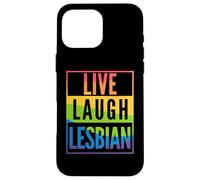 Live Laugh Lesbiche Divertente Orgoglio Custodia per iPhone 16 Pro Max