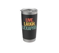Live, Laugh, Lexapro - Retro Divertente Detto Depressione Ansia Bicchiere termico in acciaio inox doppia parete