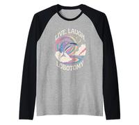 Live Laugh Lobotomia Sarcastico Adulto Bavaglio Umorismo Uomini Donne Maglia con Maniche Raglan