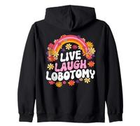 Live Laugh Lobotomy Funny Graphic Felpa con Cappuccio