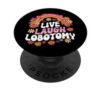 Live Laugh Lobotomy Funny Graphic PopSockets PopGrip Adesivo