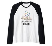 Live Laugh & Love Books Reading Butterfly Book Lover Bookish Maglia con Maniche Raglan