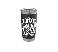 Live Laugh Love Dance Inspirational Citazione bianco Tipografia Bicchiere termico in acciaio inox doppia parete