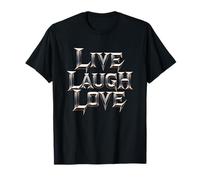 Live Laugh Love - Edizione Heavy Metal Maglietta