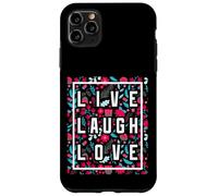 Live Laugh Love Inspiration Cool Motivational Floral Quotes Custodia per iPhone 11 Pro Max
