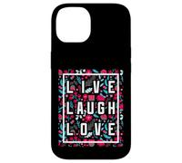 Live Laugh Love Inspiration Cool Motivational Floral Quotes Custodia per iPhone 14