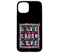 Live Laugh Love Inspiration Cool Motivational Floral Quotes Custodia per iPhone 15 Plus