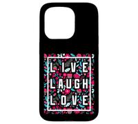 Live Laugh Love Inspiration Cool Motivational Floral Quotes Custodia per iPhone 15 Pro