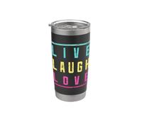 Live Laugh Love Inspiration Motivational Cool Graphic Quotes Bicchiere termico in acciaio inox doppia parete