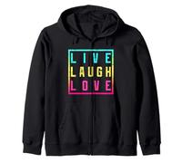Live Laugh Love Inspiration Motivational Cool Graphic Quotes Felpa con Cappuccio