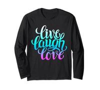 Live Laugh Love Tee Shirts, Inspiration Cool Quotes Graphic Maglia a Manica