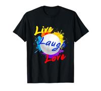 Live Laugh Love. Un mantra di gioia e colori! Maglietta