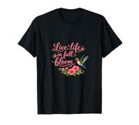 Live Life in Full Bloom Colibrì Floral Pun Maglietta