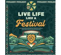 Live Life Like a Festival