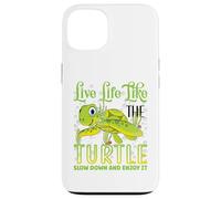 Live Life Like The Turtle Slow Down And Enjoy It | Tartaruga Custodia per iPhone 13