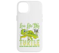Live Life Like The Turtle Slow Down And Enjoy It | Tartaruga Custodia per iPhone 14 Plus