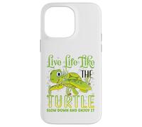Live Life Like The Turtle Slow Down And Enjoy It | Tartaruga Custodia per iPhone 14 Pro Max