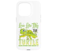 Live Life Like The Turtle Slow Down And Enjoy It | Tartaruga Custodia per iPhone 15 Pro