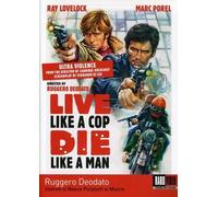 Live Like a Cop Die Like a Man (UOMINI SI NASCE POLIZIOTTI SI MUORE) (DVD)